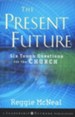 The Present Future: Six Tough Questions for the Church