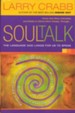 Soul Talk: The Language God Longs For Us To Speak