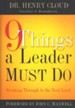 9 Things a Leader Must Do: Breaking Through to the Next Level