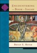 Encountering the Book of Isaiah (Encountering Biblical Studies): A Historical and Theological Survey - eBook