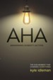 AHA: The God Moment That Changes Everything - eBook