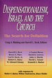 Dispensationalism, Israel and the Church, The Search for Definition