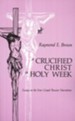 A Crucified Christ in Holy Week