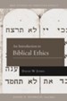 An Introduction to Biblical Ethics - eBook