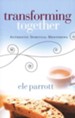 Transforming Together: Authentic Spiritual Mentoring