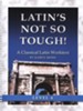 Latin's Not So Tough! Level 4 Workbook