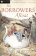 The Borrowers Afloat