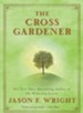 The Cross Gardener - eBook