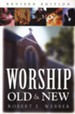 Worship, Old & New, Revised