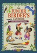 The Junior Birders Handbook: A Kid's Guide to Birdwatching