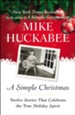 A Simple Christmas: Twelve Stories That Celebrate the True Holiday Spirit - eBook
