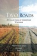 Two Roads: A Collection of Christian Writings - eBook