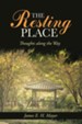 The Resting Place: Thoughts along the Way - eBook