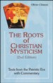 Roots Of Christian Mysticism: Texts From The Patristic Era With Commentary, Second Edition