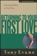 Returning to Your First Love: Putting God Back  in First Place