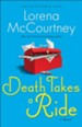 Death Takes a Ride (The Cate Kinkaid Files Book #3): A Novel - eBook