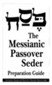 The Messianic Passover Seder, Preparation Guide