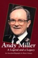 Andy Miller: A Legend and a Legacy