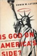 Is God on America's Side? The Surprising Answer and How it Affects Our Future