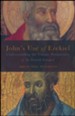 John's Use of Ezekiel: Understanding the Unique Perspective of the Fourth Gospel