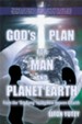 God's Plan for Man and Planet Earth - eBook