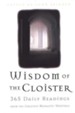 Wisdom of the Cloister: 365 Daily Readings