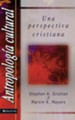 Antropologia Cultural: Una perspectiva cristiana - eBook