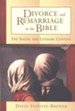 Divorce and Remarriage in the Bible: The Social and Literary Context