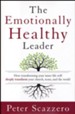 The Emotionally Healthy Leader: How Transforming Your Inner Life Will Deeply Transform Your Church, Team, and the World