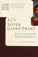 KJV Super Giant-Print Dictionary & Concordance