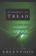 Authority to Tread: A Practical Guide for Strategic-Level Spiritual Warfare - eBook
