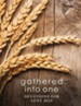 Gathered into One: Devotions for Lent 2024