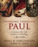 Thinking through Paul: A Survey of His Life, Letters, and Theology - eBook