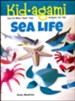 Kid-agami - Sea Life: Kiragami for Kids: Easy-to-Make Paper Toys