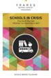 Schools in Crisis: They Need Your Help (Whether You Have Kids or Not) - eBook