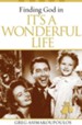 Finding God in It's A Wonderful Life - eBook