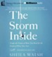 Storm Inside: Trade the Chaos of How You Feel for the Truth of Who You Are - unabridged audiobook on CD