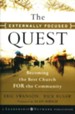 The Externally Focused Quest: Becoming the Best Church for the Community