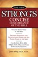 New Strong's Concise Concordance of the Bible