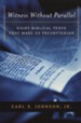 Witness Without Parallel: Eight Biblical Texts That Make Us  Presbyterian