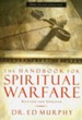 The Handbook for Spiritual Warfare (Revised & Updated)