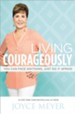Living Courageously: You Can Face Anything, Just Do It Afraid - eBook