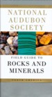 National Audubon Society Field Guide to North American Rocks and Minerals