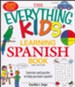 The Everything Kids' Learning Spanish Book, 2nd Edition
