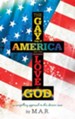 The Gaying of America & The Love of God - eBook