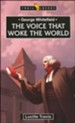 George Whitefield: The Voice that Woke the World