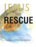 Jesus to the Rescue - eBook