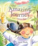 The Amazing Journey: Jesus, Creation, Death, and Life! - eBook