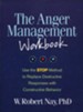 The Anger Management Workbook: Use the STOP Method to  Replace Destructive Responses with Constructive Behavior