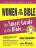 Women of the Bible: The Smart Guide to the Bible Series
